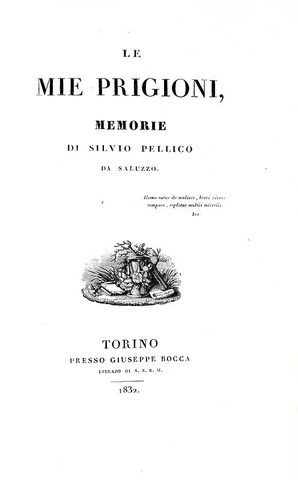 Un capolavoro dell'Ottocento italiano: Silvio Pellico - Le mie prigioni - 1832 (rara prima edizione) Un capolavoro dell'Ottocento italiano: Silvio Pellico - Le mie prigioni - 1832 (rara prima edizione)