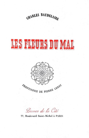 Charles Baudelaire - Les fleurs du mal - Paris 1945 (bellissima ediz. da collezione, copia nr. 157) Charles Baudelaire - Les fleurs du mal - Paris 1945 (bellissima ediz. da collezione, copia nr. 157)