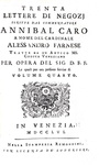 Un celebre epistolario cinquecentesco: Annibal Caro - Delle lettere familiari - Venezia 1756 Un celebre epistolario cinquecentesco: Annibal Caro - Delle lettere familiari - Venezia 1756