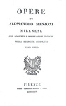 Alessandro Manzoni - Opere (e Promessi sposi). Prima edizione completa - 1828 (con sei belle tavole) Alessandro Manzoni - Opere (e Promessi sposi). Prima edizione completa - 1828 (con sei belle tavole)