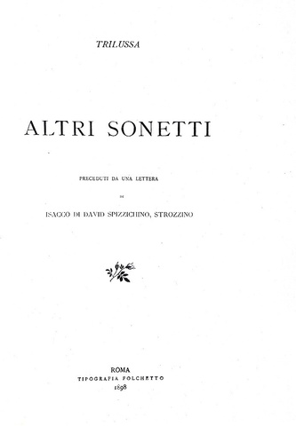 Trilussa - Altri sonetti - Roma, Folchetto 1898 (rara prima edizione con bella dedica autografa) Trilussa - Altri sonetti - Roma, Folchetto 1898 (rara prima edizione con bella dedica autografa)