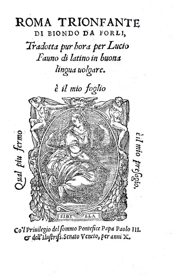 Flavio Biondo - Roma trionfante tradotta in buona lingua volgare - Venezia, Michele Tramezzino 1549 Flavio Biondo - Roma trionfante tradotta in buona lingua volgare - Venezia, Michele Tramezzino 1549