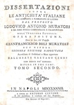 Ludovico Antonio Muratori - Dissertazioni sopra le antichit� italiane - Napoli 1763 (con 8 tavole) Ludovico Antonio Muratori - Dissertazioni sopra le antichit� italiane - Napoli 1763 (con 8 tavole)