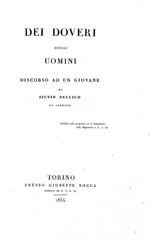 Silvio Pellico - Dei doveri degli uomini. Discorso ad un giovane - Torino 1834 (rara prima edizione) Silvio Pellico - Dei doveri degli uomini. Discorso ad un giovane - Torino 1834 (rara prima edizione)