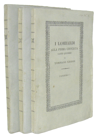 Tommaso Grossi - I lombardi alla prima crociata - Milano 1826 (prima edizione - brossure conservate) Tommaso Grossi - I lombardi alla prima crociata - Milano 1826 (prima edizione - brossure conservate)