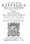 Jean Bodin - I sei libri della republica - Genova, Bartoli 1588 (rarissima prima edizione italiana)