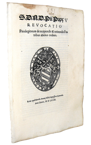 Bolla di Pio V che disciplina la revoca di privilegi e immunit� ecclesiatiche - Roma, Blado 1568 Bolla di Pio V che disciplina la revoca di privilegi e immunit� ecclesiatiche - Roma, Blado 1568