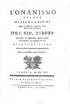 Simon Andr� Tissot - L�onanismo, ovvero dissertazione sopra le malattie cagionate - Venezia 1792