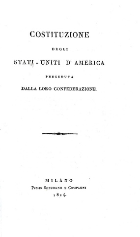 Costituzione degli Stati Uniti d'America preceduta dalla loro confederazione - Milano 1814 (raro) Costituzione degli Stati Uniti d'America preceduta dalla loro confederazione - Milano 1814 (raro)