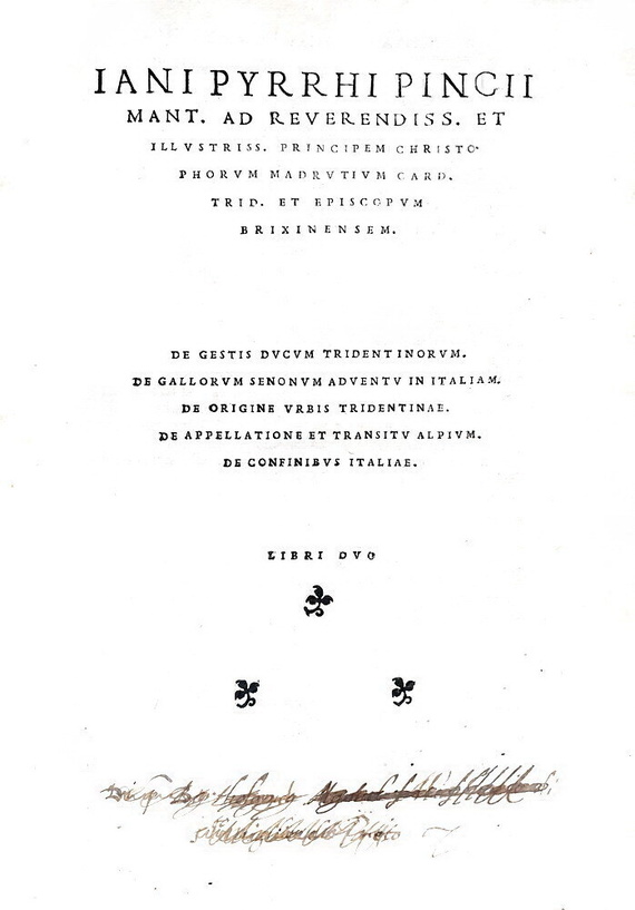 La prima storia di Trento: Pincio - De gestis ducum Tridentinorum - 1546 (rarissima prima edizione) La prima storia di Trento: Pincio - De gestis ducum Tridentinorum - 1546 (rarissima prima edizione)