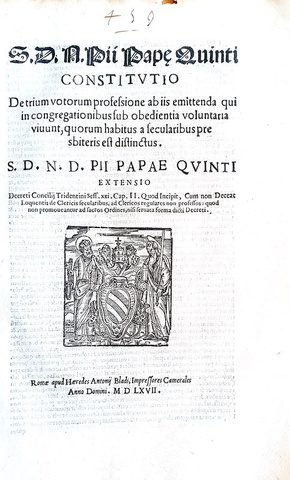 Bolla di Pio V che disciplina il voto di obbedienza negli ordini secolari - Roma, Blado 1567 Bolla di Pio V che disciplina il voto di obbedienza negli ordini secolari - Roma, Blado 1567