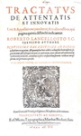 Diritto processuale: Roberto Lancellotti - Tractatus de attentatis et innovatis - 1600 (in folio)