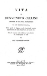 Benvenuto Cellini - Opere [Trattati dell'oreficeria edella scultura] - Milano 1806/1811