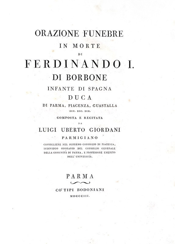 Rara edizione Bodoni: Orazione funebre in morte di Ferdinando I di Borbone - Parma 1803 (figurato) Rara edizione Bodoni: Orazione funebre in morte di Ferdinando I di Borbone - Parma 1803 (figurato)