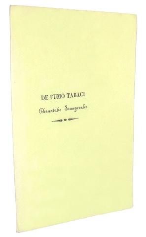 Antonio Scopoli - De fumo tabaci. Dissertatio inauguralis - Pavia 1839 (rara prima e unica edizione) Antonio Scopoli - De fumo tabaci. Dissertatio inauguralis - Pavia 1839 (rara prima e unica edizione)