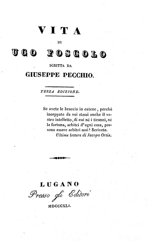 Giuseppe Pecchio - Vita di Ugo Foscolo - Lugano, presso gli Editori 1841 (ottima legatura coeva)