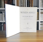 Victor Hugo - I miserabili - Milano, Simonetti, 1881 (con 191 belle illustrazioni xilografiche) Victor Hugo - I miserabili - Milano, Simonetti, 1881 (con 191 belle illustrazioni xilografiche)