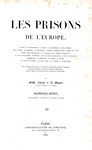 Le prigioni in Europa: Alboise-Maquet - Les prison de l'Europe - Paris 1845 (con 31 tavole) Le prigioni in Europa: Alboise-Maquet - Les prison de l'Europe - Paris 1845 (con 31 tavole)