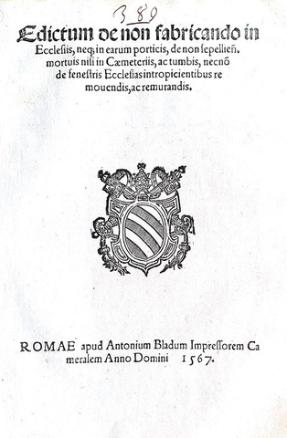 Editto di Pio sulla disciplina dell'edilizia funeraria e cimiteriale a Roma - Blado 1567 Editto di Pio sulla disciplina dell'edilizia funeraria e cimiteriale a Roma - Blado 1567