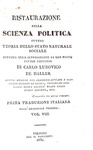 Karl Ludwig von Haller - Ristaurazione della scienza politica - 1827 (rara prima edizione italiana) Karl Ludwig von Haller - Ristaurazione della scienza politica - 1827 (rara prima edizione italiana)