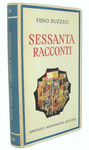 Dino Buzzati - Sessanta racconti - Milano, Mondadori 1958 (ricercata prima edizione) Dino Buzzati - Sessanta racconti - Milano, Mondadori 1958 (ricercata prima edizione)
