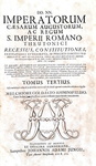 Monumentale raccolta di costituzioni imperiali: Goldast - Collectio constitutionum imperialium 1713 Monumentale raccolta di costituzioni imperiali: Goldast - Collectio constitutionum imperialium 1713