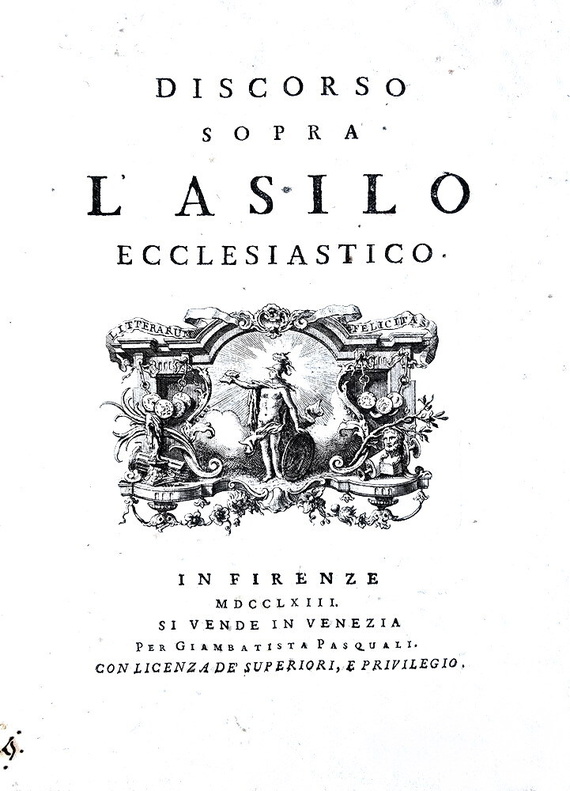 Il diritto d'asilo nel Settecento: Francesco d'Aguirre - Discorso sopra l'asilo ecclesiastico - 1763 Il diritto d'asilo nel Settecento: Francesco d'Aguirre - Discorso sopra l'asilo ecclesiastico - 1763