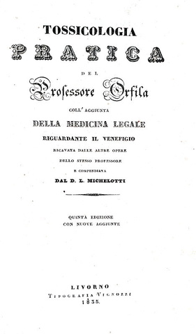 Orfila - Tossicologia pratica e medicina legale riguardante il veneficio - 1835 (con 14 tavole) Orfila - Tossicologia pratica e medicina legale riguardante il veneficio - 1835 (con 14 tavole)