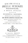 Le scienze nel Settecento: Martin - Gramatica delle scienze filosofiche - 1778 (con 25 belle tavole) Le scienze nel Settecento: Martin - Gramatica delle scienze filosofiche - 1778 (con 25 belle tavole)