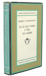 Ernest Hemingway - Di l� dal fiume e tra gli alberi - Mondadori 1965 (prima edizione italiana) Ernest Hemingway - Di l� dal fiume e tra gli alberi - Mondadori 1965 (prima edizione italiana)