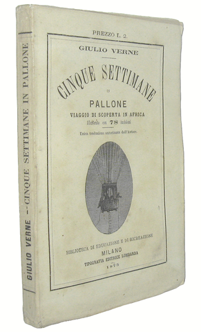 Jules Verne - Cinque settimane in pallone. Viaggio di scoperte in Africa - 1875 (con 78 disegni) Jules Verne - Cinque settimane in pallone. Viaggio di scoperte in Africa - 1875 (con 78 disegni)