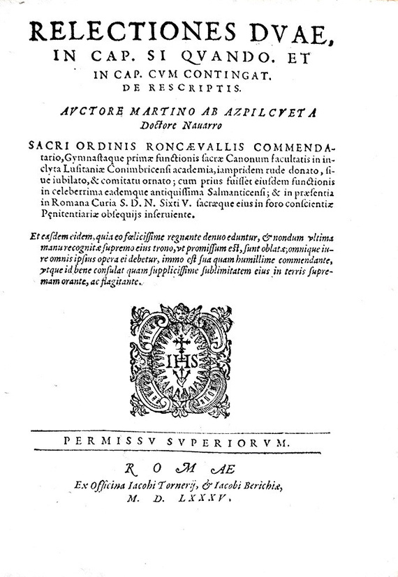 Martin de Azpilcueta (il Navarro) - Relectiones de rescriptis - Commentarius de anno Iobelaeo - 1585