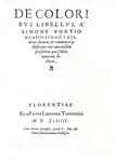 Simone Porzio - De coloribus libellus et De coloribus oculorum - 1548/50 (rarissime prime edizioni)