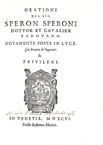 Politica e diplomazia nel Cinquecento: Sperone Speroni - Orationi - Venezia 1596 (prima edizione) Politica e diplomazia nel Cinquecento: Sperone Speroni - Orationi - Venezia 1596 (prima edizione)