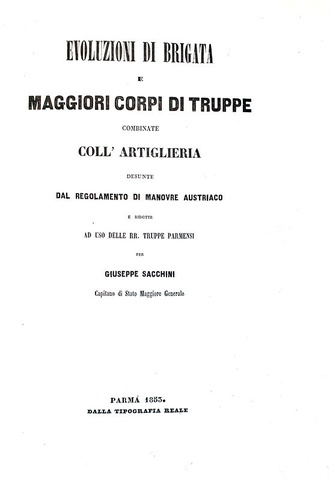 Giuseppe Sacchini - Evoluzioni di brigata e corpi di truppe - 1853 (rara prima edizione autografata) Giuseppe Sacchini - Evoluzioni di brigata e corpi di truppe - 1853 (rara prima edizione autografata)