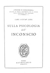 La psicanalisi: Carl Gustav Jung - Sulla psicologia dell�inconscio - Roma 1947 (prima edizione) La psicanalisi: Carl Gustav Jung - Sulla psicologia dell�inconscio - Roma 1947 (prima edizione)