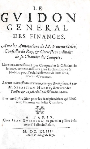 Storia finanziaria di Francia: Jean Hennequin - Le guidon general des finances - A Paris 1644 Storia finanziaria di Francia: Jean Hennequin - Le guidon general des finances - A Paris 1644
