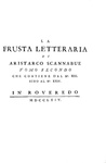 Il primo esempio di critica letteraria: La frusta letteraria (a cura di Giuseppe Baretti) - 1763/64 Il primo esempio di critica letteraria: La frusta letteraria (a cura di Giuseppe Baretti) - 1763/64