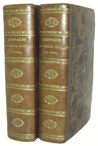 Leopardi - Crestomazia italiana di prosa & Crestomazia italiana poetica - 1827/28 (prime edizioni) Leopardi - Crestomazia italiana di prosa & Crestomazia italiana poetica - 1827/28 (prime edizioni)