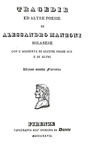 Un grande classico dell'Ottocento: Alessandro Manzoni - Tragedie ed altre poesie - Firenze 1827 Un grande classico dell'Ottocento: Alessandro Manzoni - Tragedie ed altre poesie - Firenze 1827