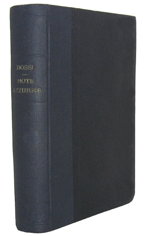 Carlo Dossi - Note azzurre (scelte e ordinate dalla vedova) - Treves 1912 (ricercata prima edizione) Carlo Dossi - Note azzurre (scelte e ordinate dalla vedova) - Treves 1912 (ricercata prima edizione)