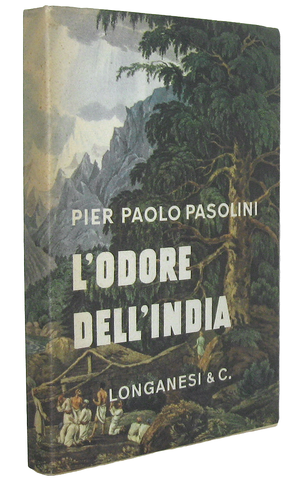 Pier Paolo Pasolini - L'odore dell'India - Milano, Longanesi 1962 (non comune prima edizione) Pier Paolo Pasolini - L'odore dell'India - Milano, Longanesi 1962 (non comune prima edizione)