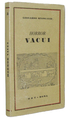 Leonardo Sinisgalli - Horror vacui - Roma, O.e.t. 1945 (rara e ricercata prima edizione) Leonardo Sinisgalli - Horror vacui - Roma, O.e.t. 1945 (rara e ricercata prima edizione)