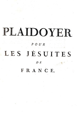 Miscellanea sui Gesuiti: Plaidoyer pour les Jesuites de France - Paris 1761 (11 rare prime edizioni) Miscellanea sui Gesuiti: Plaidoyer pour les Jesuites de France - Paris 1761 (11 rare prime edizioni)