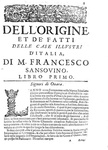 Francesco Sansovino - Origine e fatti delle famiglie illustri d'Italia - Venezia, Combi 1670 Francesco Sansovino - Origine e fatti delle famiglie illustri d'Italia - Venezia, Combi 1670