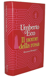 Un best-seller universale: Umberto Eco - Il nome della rosa - Milano, Bompiani 1980 (prima edizione) Un best-seller universale: Umberto Eco - Il nome della rosa - Milano, Bompiani 1980 (prima edizione)