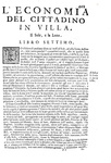 Agricoltura, enologia e gastronomia nel Seicento: Tanara - L'economia del cittadino in villa - 1761 Agricoltura, enologia e gastronomia nel Seicento: Tanara - L'economia del cittadino in villa - 1761