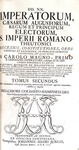 Monumentale raccolta di costituzioni imperiali: Goldast - Collectio constitutionum imperialium 1713 Monumentale raccolta di costituzioni imperiali: Goldast - Collectio constitutionum imperialium 1713
