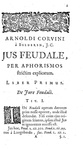 Johannes A. Corvinus -Jus feudale per aphorismos & Posthumus Pacianus - Amsterdam, Elzevier 1680
