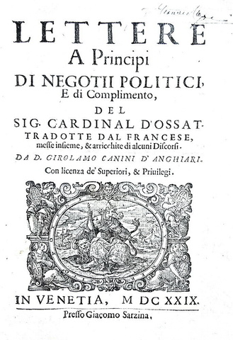 Arnaud d'Ossat - Lettere ai pr�ncipi di negotii politici - Venezia 1629 (prima edizione italiana) Arnaud d'Ossat - Lettere ai pr�ncipi di negotii politici - Venezia 1629 (prima edizione italiana)